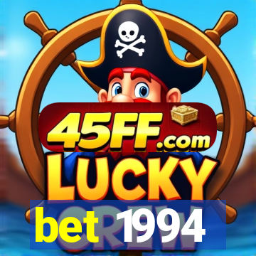 bet 1994